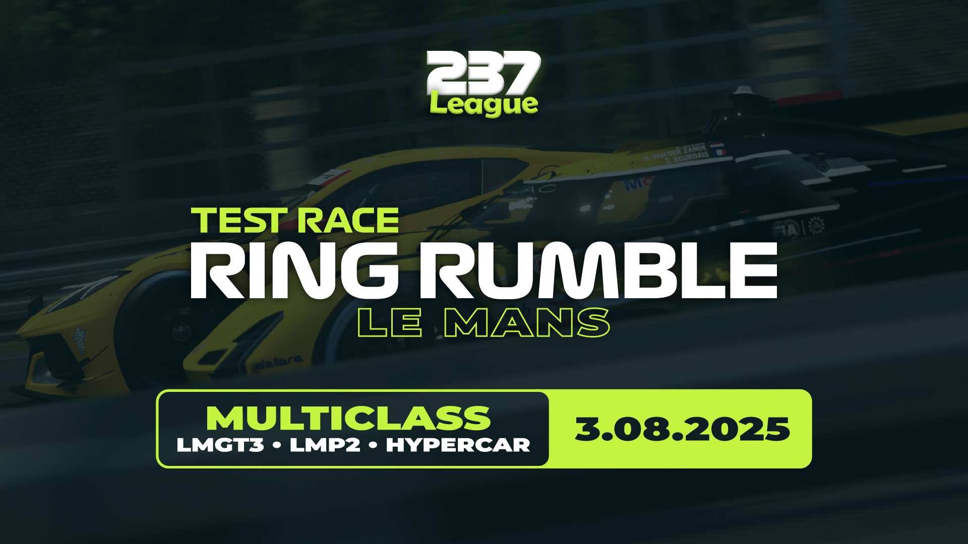 237League – Ring Rumble - Le Mans - Test Race